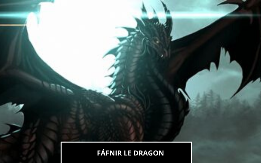 FÁFNIR LE DRAGON